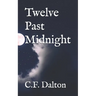 Twelve Past Midnight