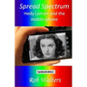 Spread Spectrum: Hedy Lamarr and the mobile phone