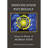 Individuation Psychology: Essays in Honor of Murray Stein