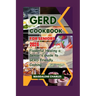 Gerd Cookbook for Seniors 2024: Flavorful Healing a Senior's Guide to GERD-Friendly Cooking