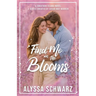 Find Me in the Blooms
