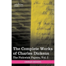 The Complete Works of Charles Dickens (in 30 Volumes, Illustrated): The Pickwick Papers, Vol. I