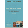 Off Main Street: Barnstormers, Prophets, and Gatemouth's Gator: Essays