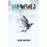 Unfinished: A Guide To Dream, Complete and Repeat Your Life's Work