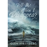 Tell Me When I Disappear