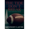 The Tide Don't Break: A Shelf Indulgence Novel