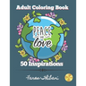 50 Inspirations: Adult Coloring Book With Inspiration Quotes For Men And Women to Motivate You.