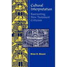 Cultural Interpretations: Reorienting New Testament Criticism