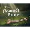 The Princess's Bone