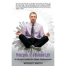 Principles of a Brilliant Life: A Lifestyle Guide for Urban Professionals