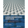 Carbon Nanomaterials Sourcebook: Graphene, Fullerenes, Nanotubes, and Nanodiamonds, Volume I