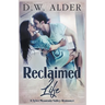 Reclaimed Life