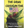 The Drug Crisis In the USA: How to help Prevent the Drug Crisis in the United States