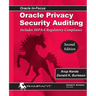 Oracle Privacy Security Auditing: Includes HIPAA Regulatory Compliance