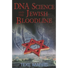 DNA Science and the Jewish Bloodline