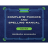 Complete Phonics and Spelling Manual Student Book: Phonics Rules and Spelling Patterns