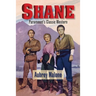 Shane - Paramount's Classic Western
