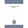 School Management. by Alfred Holbrook ...