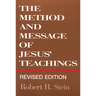 Method and Message of Jesus' Teachings, Revised Edition (Revised)