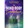 The Mind-Body Connection: The Keys to Unlocking Your Full Potential