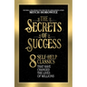 The Secrets of Success: 8 Self-Help Classics That Have Changed the Lives of Millions