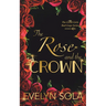 The Rose and the Crown