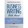 Business Writing with Heart: How to Build Great Work Relationships One Message at a Time