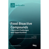Food Bioactive Compounds: Chemical Challenges and Opportunities