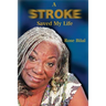 A Stroke Saved My Life