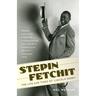 Stepin Fetchit: The Life & Times of Lincoln Perry