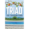 The Chronicles of TRIAD: The Shadow Ring
