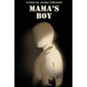 Mama's Boy