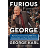 Furious George: My Forty Years Surviving NBA Divas, Clueless Gms, and Poor Shot Selection