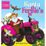 Santa and Fergie's Great Big Adventure