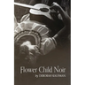 Flower Child Noir