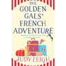 The Golden Gals' French Adventure
