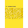 The Yellow Wallpaper