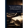The Life Of Lorenzo De Medicis Called The Magnificent, 2