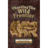Charting The Wild Frontier