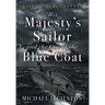 His Majesty's Sailor and the Girl in the Blue Coat