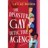 The Disaster Gay Detective Agency