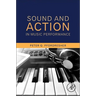 Sound and Action in Music Performance