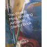 The Worlds Most Amazing Airbrush Stencil Book: Volume 3
