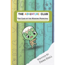 The Adventure Club: The Case Of The Missing Principal