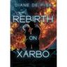 Rebirth on Xarbo