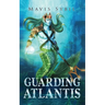 Guarding Atlantis