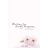 Waiting for Cherry Blossoms: Short Stories on Japan