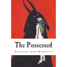 The Possessed: (The Devils)