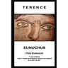 Terence - Eunuchus (The Eunuch): 'I am human and I think nothing of which is human is alien to me''