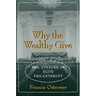 Why the Wealthy Give: The Culture of Elite Philanthropy